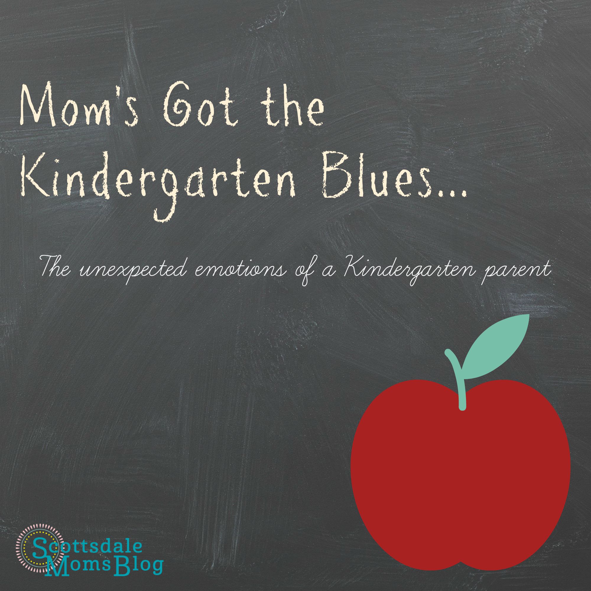 Mom’s Got the Kindergarten Blues: The Unexpected Emotions of a Kindergarten Parent