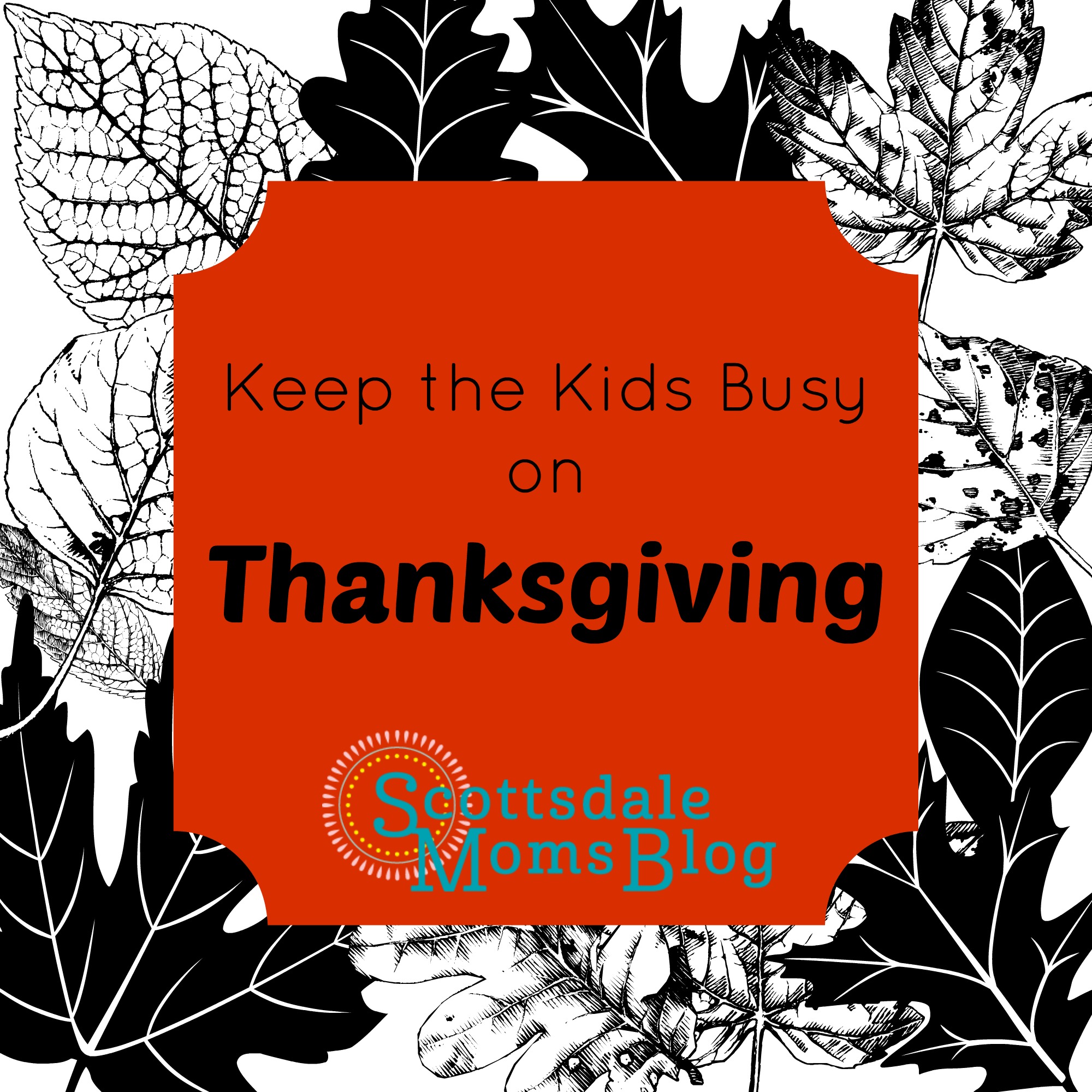 Activities to Keep the Kids Busy this Thanksgiving