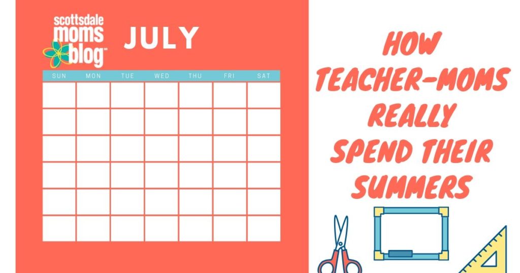 how teacher-moms really spend their summers